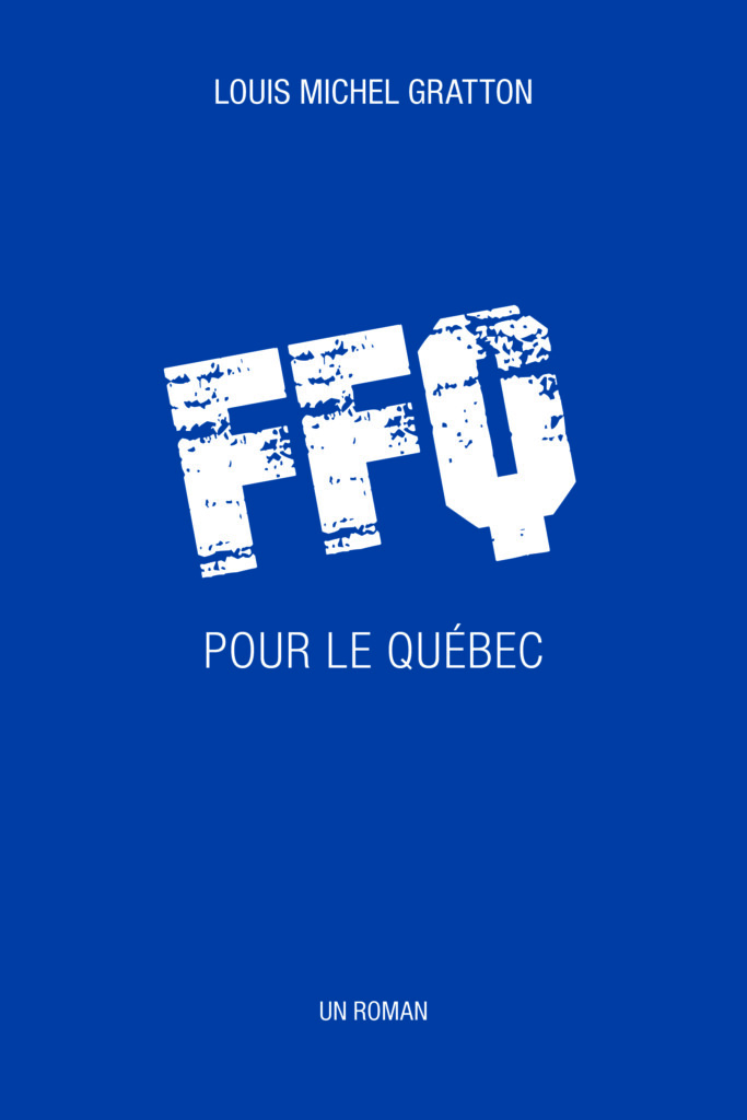 FFQ pour le Québec, Louis-Michel Gratton
