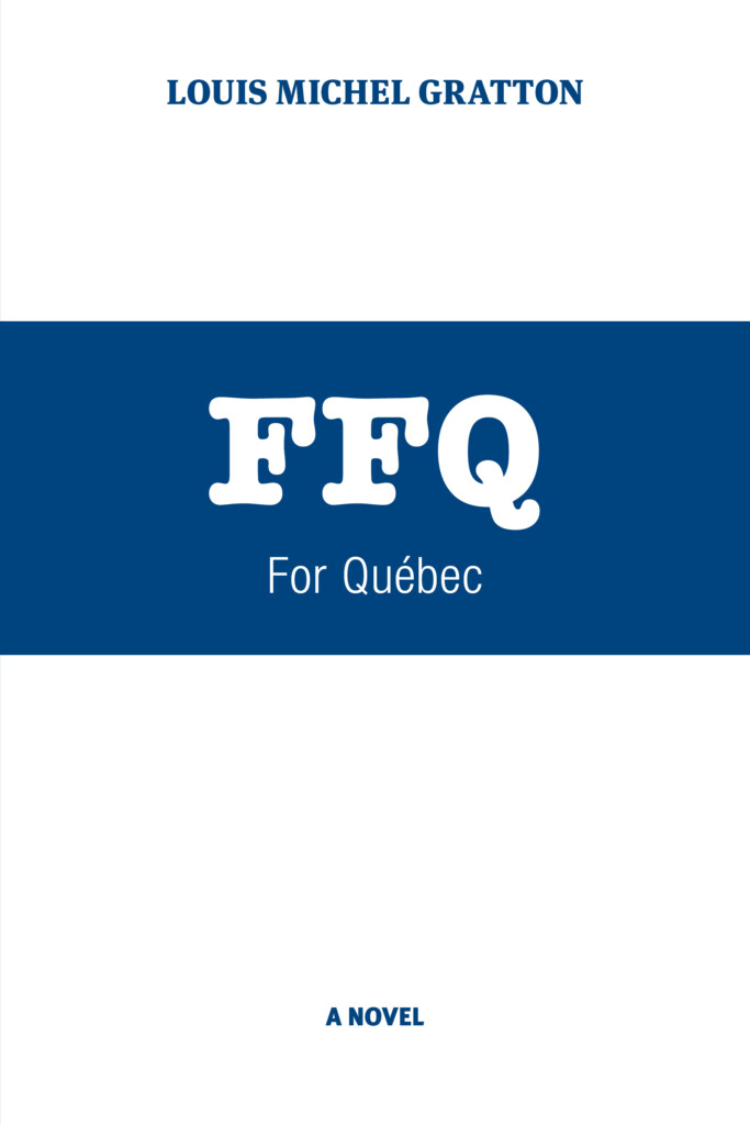 FFQ for Québec, Louis-Michel Gratton
